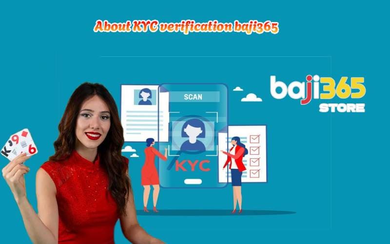 About KYC verification baji365
