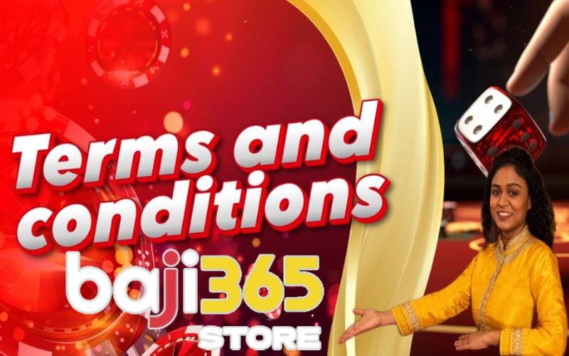 Baji365 Terms and Conditions for account registration