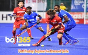 Field Hockey: Beginner to Advanced Guide