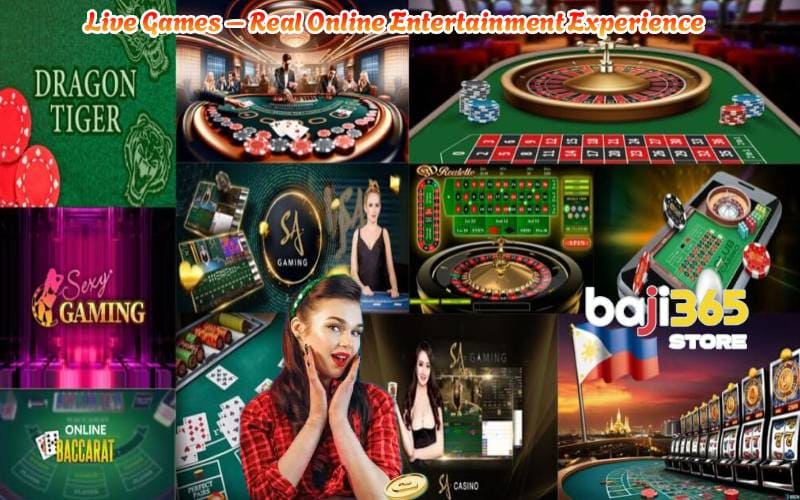 Live Games – Real Online Entertainment Experience