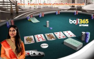 Poker - Explore the World of Skillful Entertainment