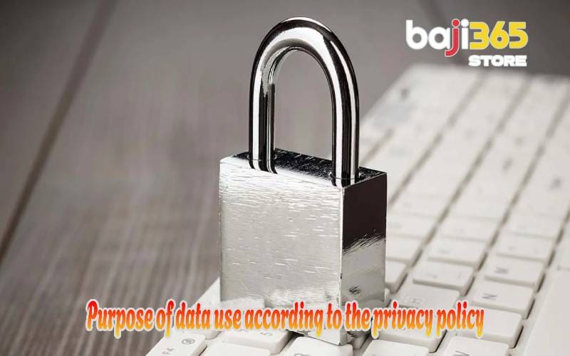 Purpose of data use according to the privacy policy