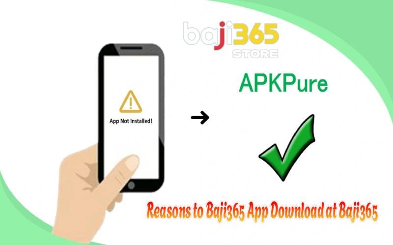 Reasons to Baji365 App Download at Baji365