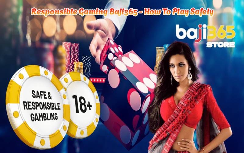 Responsible Gaming Baji365 - How To Play Safely