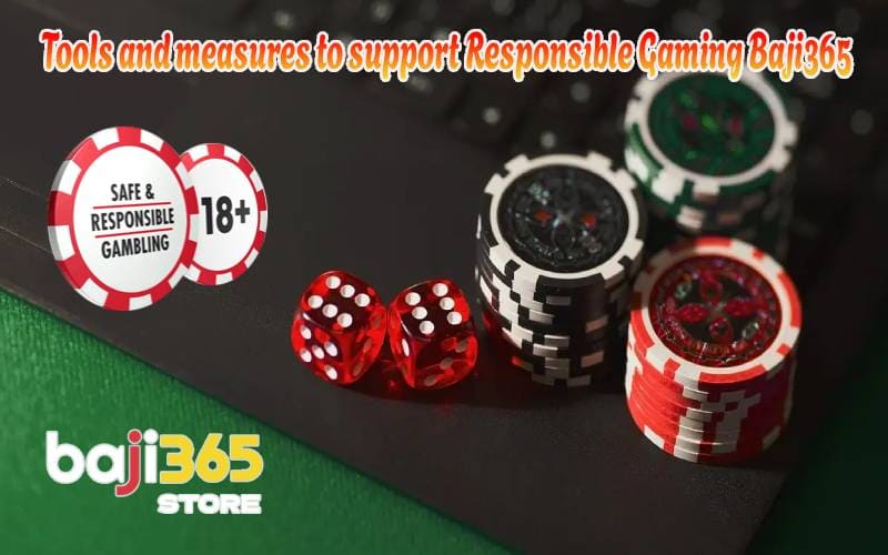 Tools and measures to support Responsible Gaming Baji365