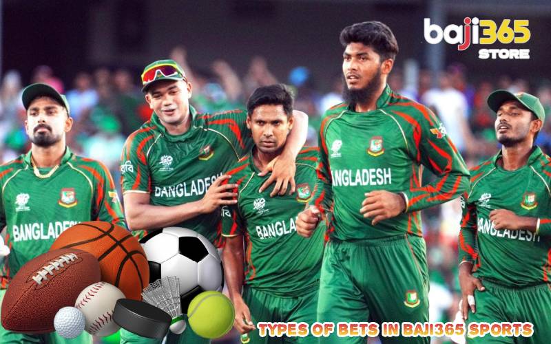 Types of bets in Baji365 Sports